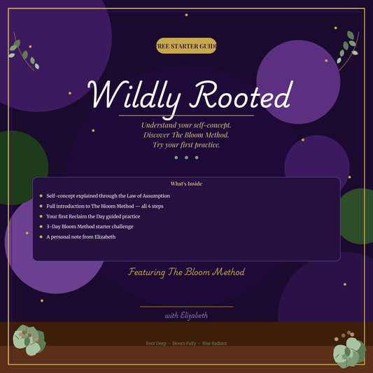 Wildly Rooted — The Free Starter Guide